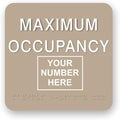JUSTBRAILLESIGNS CUSTOMIZABLE MAXIMUM OCCUPANCY braille sign, 6” x 6”, Max Occupancy Identification Sign for business, buildings, elevators, etc., Many Colors Choices, Made in USA (Beige)
