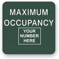 JUSTBRAILLESIGNS CUSTOMIZABLE MAXIMUM OCCUPANCY braille sign, 6” x 6”, Max Occupancy Identification Sign for business, buildings, elevators, etc., Many Colors Choices, Made in USA (Hunter Green)