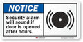 SmartSign "Notice - Security Alarm Will Sound If Door Is Opened After Hours" Label | 5" x 10" Laminated Vinyl, Made in USA