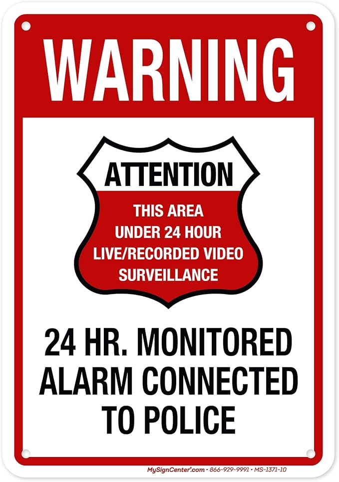 Warning 24 HR. Monitored Alarm Connected To Police Sign, 7x10 Inches, 55 mil thick HDPE (high density polyethylene), Made in USA by My Sign Center