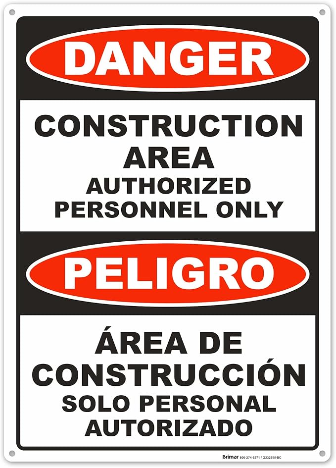Brimar - 10" x 14" - Bilingual Danger Construction Area Authorized Only Sign - .040″ Rust-Free Aluminum - Bold Text - Easy Installation